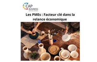 Les PMEs : Facteur clé dans la relance économique