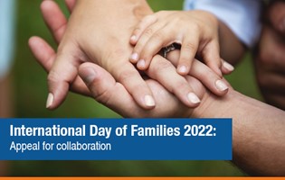 International Day of Families 2022 : Appeal for collaboration